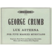 Crumb, G :: Lux Aeterna for Five Masked Musicians