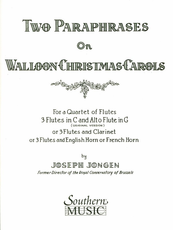Jongen, J :: Two Paraphrases on Walloon Christmas Carols