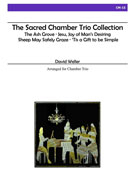 Weller, D :: The Sacred Chamber Trio Collection