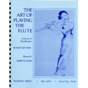 The Art of Playing the Flute - Volume II: Embouchure