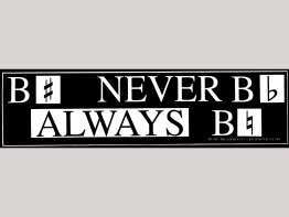Bumper Sticker - B Sharp B Flat B Natural