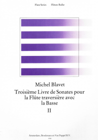 Blavet, M :: Troisieme Livre de Sonates pour la Flute traversiere avec la Basse II [Third Book of Sonatas for the Transverse Flute with Bass II]