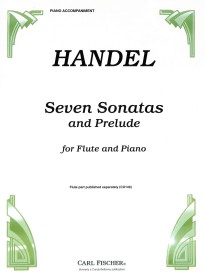 Handel, GF :: Seven Sonatas and Prelude