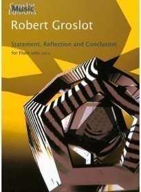 Groslot, R :: Statement, Reflection, and Conclusion