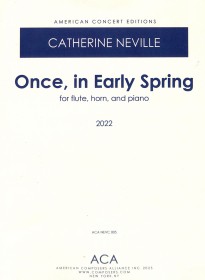Neville, C :: Once, in Early Spring