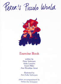 Verhoyen, P; Lauwers, A; Miller, S; Amat, AM :: Peter's Piccolo World, Exercise Book