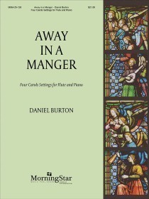 Burton, D :: Away in a Manger: Four Carols Settings