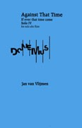 van Vlijmen, J :: Against That Time (if ever that time come) Solo IV