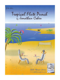 Cohen, J :: Tropical Flute Punch