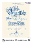 Kohler, E :: Sechs Vortragsstucke Opus 84 [Six Recital Pieces Opus 84]