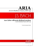 Bach, JS :: Aria from St Matthew's Passion, BWV 244 (Aus Liebe will mein Heiland sterben)