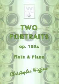 Wiggins, C :: Two Portraits op. 103a
