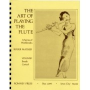 The Art of Playing the Flute - Volume I: Breath Control