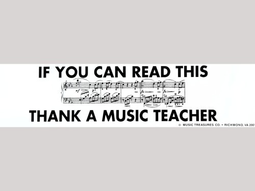Bumper Sticker - If you can read this ... Thank a Music Teacher!