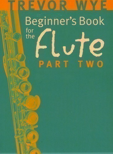 Wye, T :: Beginner's Book for the Flute - Part Two