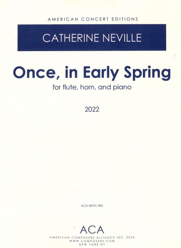 Neville, C :: Once, in Early Spring