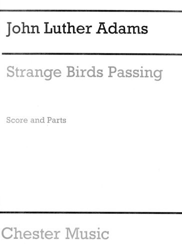 Adams, JL :: Strange Birds Passing