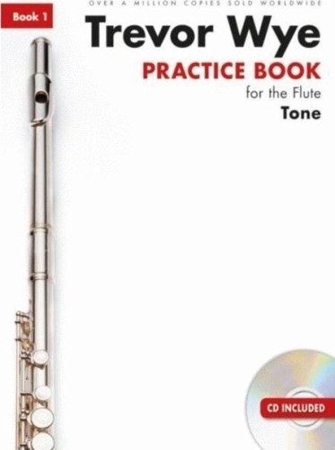 Wye, T :: Practice Book for the Flute - Volume 1: Tone