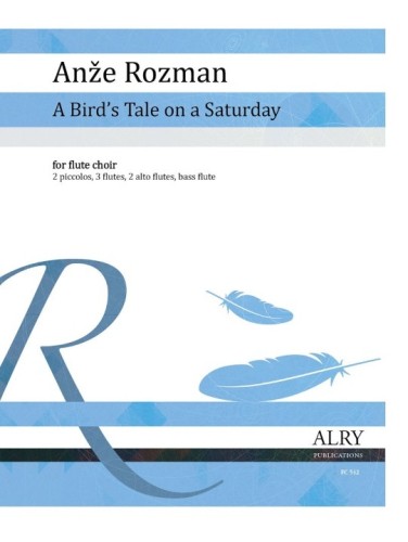 Rozman, A :: A Bird's Tale on a Saturday