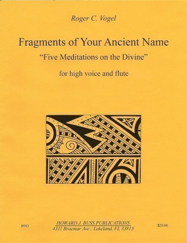 Vogel, RC :: Fragments of Your Ancient Name: Five Meditations on the Divine