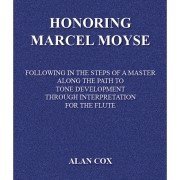 Cox, A :: Honoring Marcel Moyse