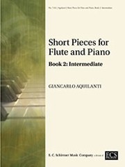 Aquilanti, G :: Short Pieces for Flute and Piano Book 2: Intermediate