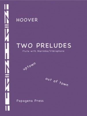 Hoover, K :: Two Preludes