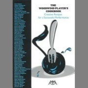 The Woodwind Player's Cookbook: Creative Recipes for a Successful Performance