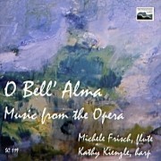 O Bell' Alma: Music from the Opera