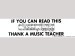 Bumper Sticker - If you can read this ... Thank a Music Teacher!