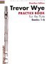 Wye, T :: Practice Books for the Flute Omnibus Edition Books 1-6