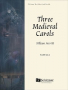 Traditional :: Three Medieval Carols
