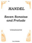 Handel :: Seven Sonatas and Prelude